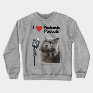 Podcats for Podcasts Crewneck Sweatshirt